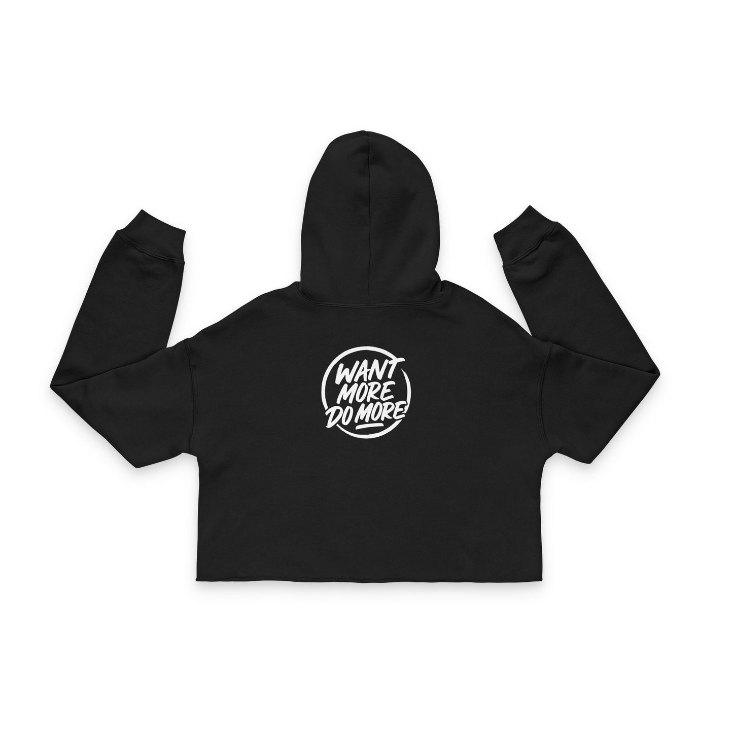 Motivational Women's Cropped Hoodie - 'Want More Do More'