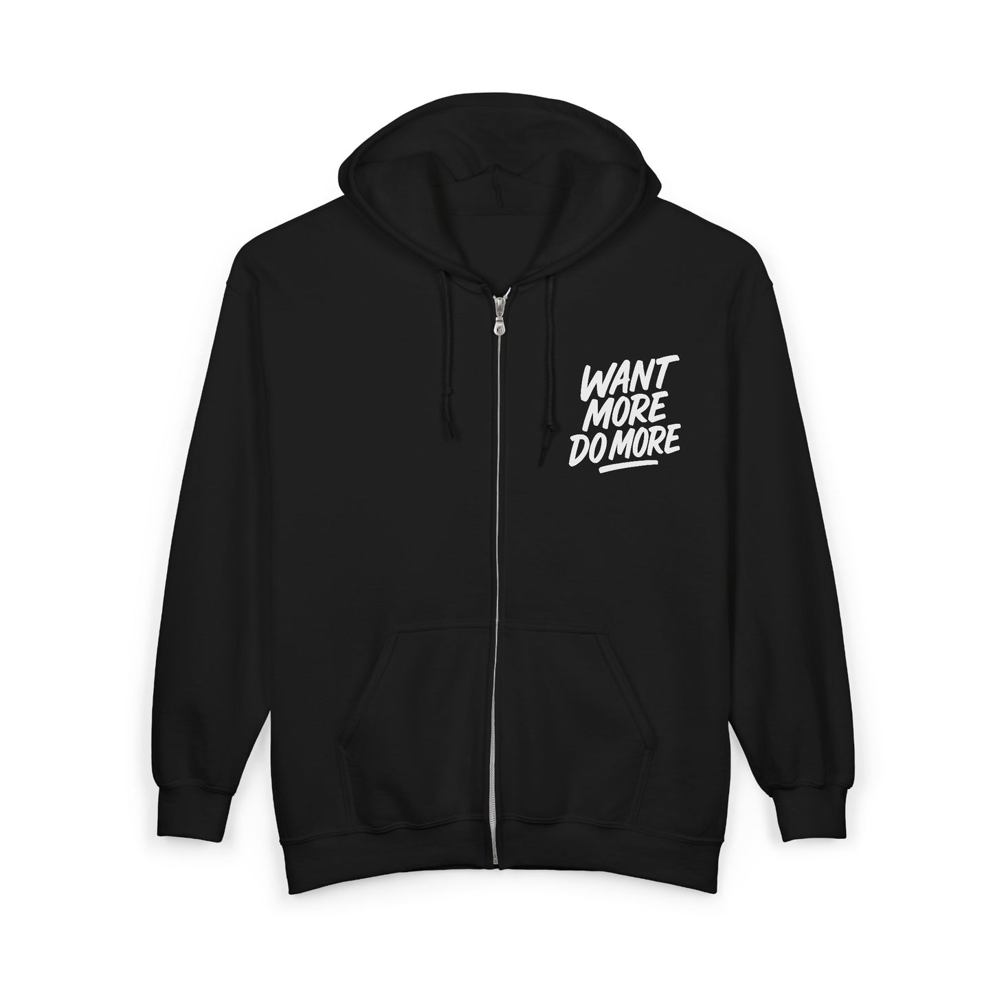 Motivational Zip-Up Hoodie - Want More Do More