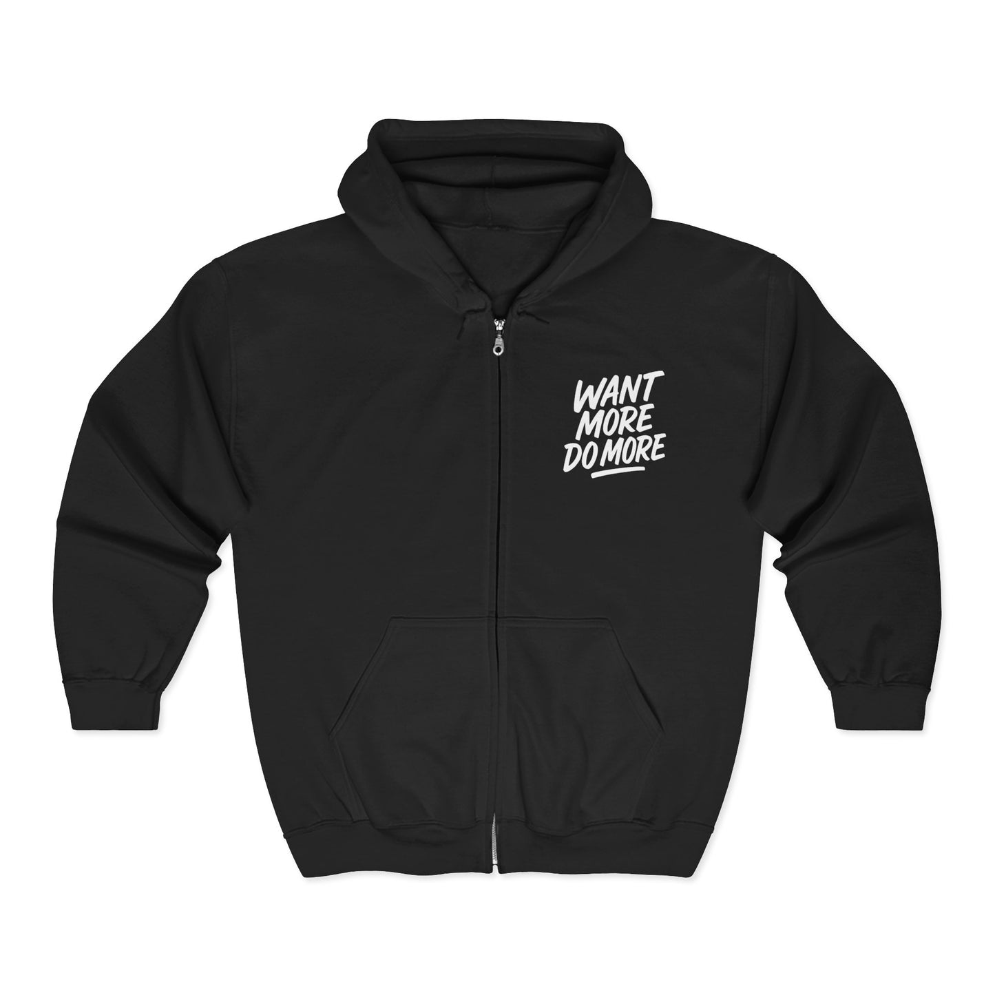 Motivational Zip-Up Hoodie - Want More Do More